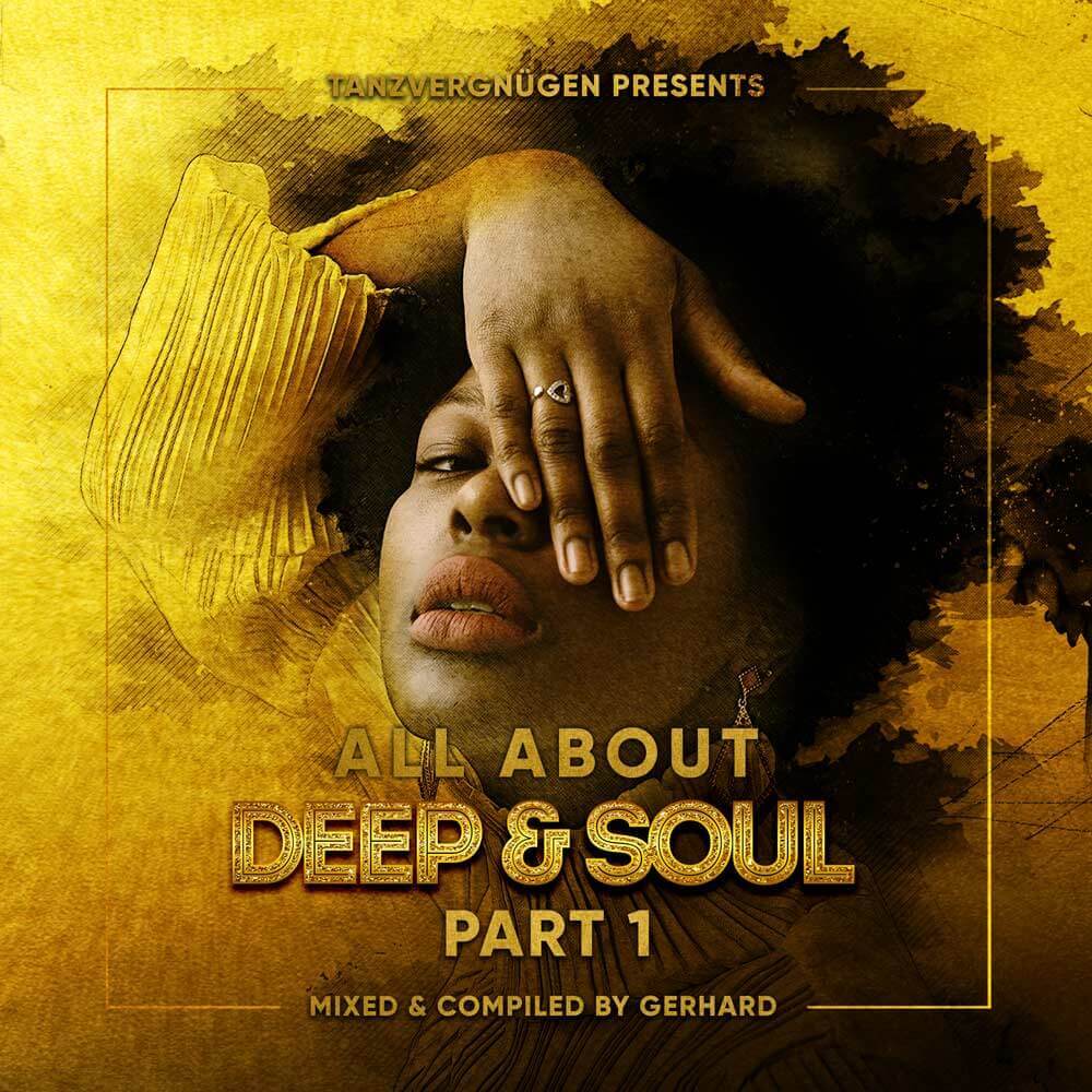 All About Deep & Soul Part 1 | Tanzvergnügen Vol. 109